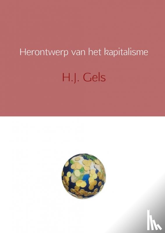 Gels, H.J. - Herontwerp van het kapitalisme