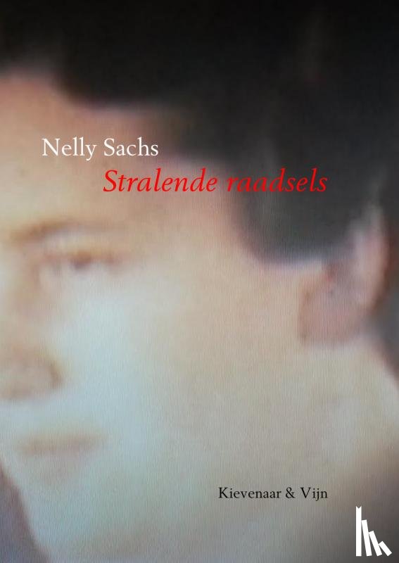 Sachs, Nelly - Stralende raadsels (1962-1966)