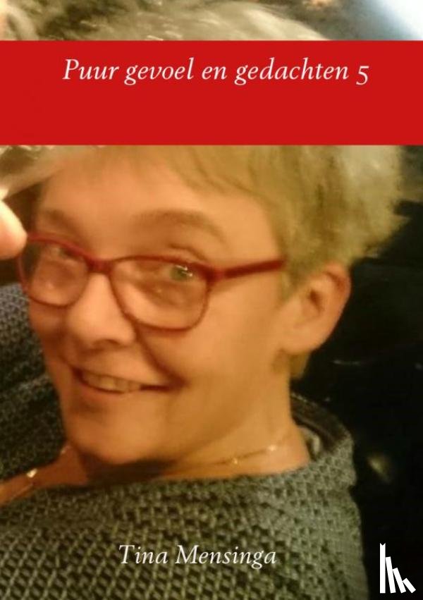 Mensinga, Tina - PUUR GEVOEL EN GEDACHTEN 5
