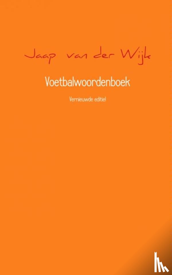 Wijk, Jaap van der - Voetbalwoordenboek