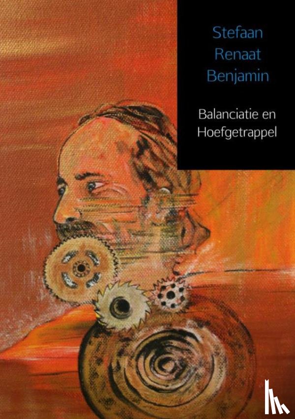 Benjamin, Stefaan Renaat - Balanciatie en hoefgetrappel
