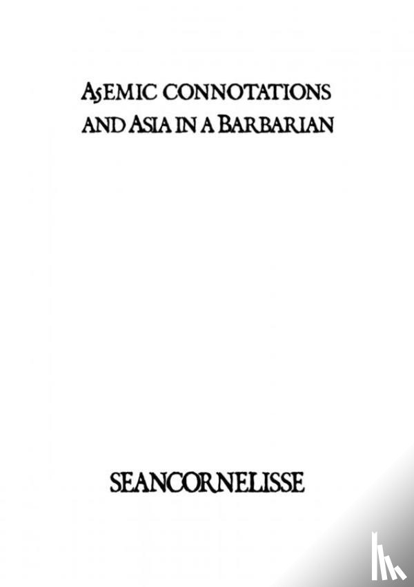 Cornelisse, Sean - A5emic connotations and Asia in a Barbarian