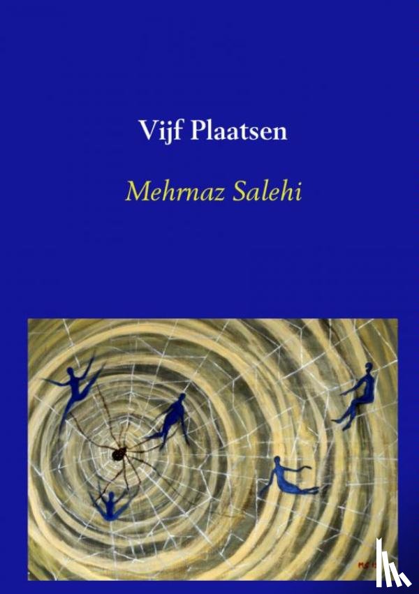 Salehi, Mehrnaz - Vijf plaatsen