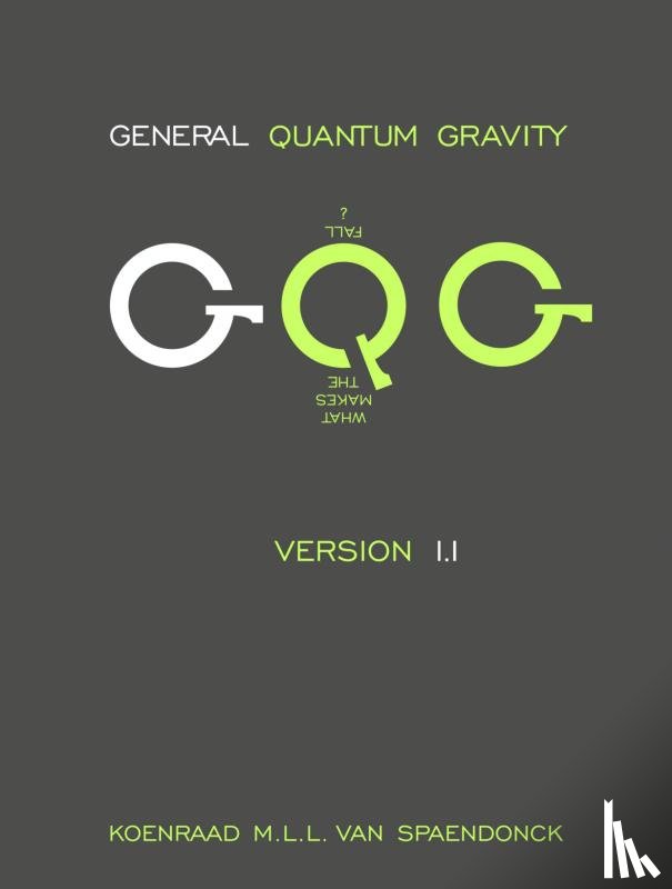 Van Spaendonck, Koenraad M.L.L. - General quantum gravity