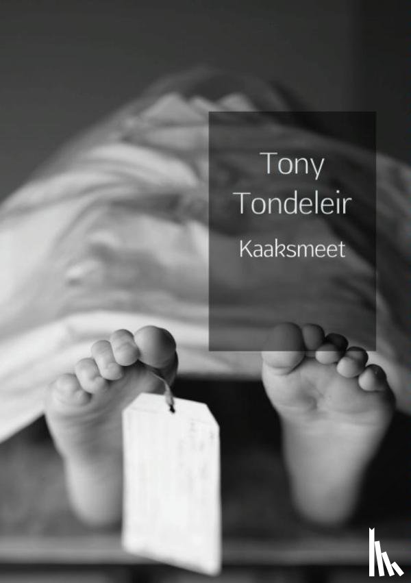 Tondeleir, Tony - Kaaksmeet