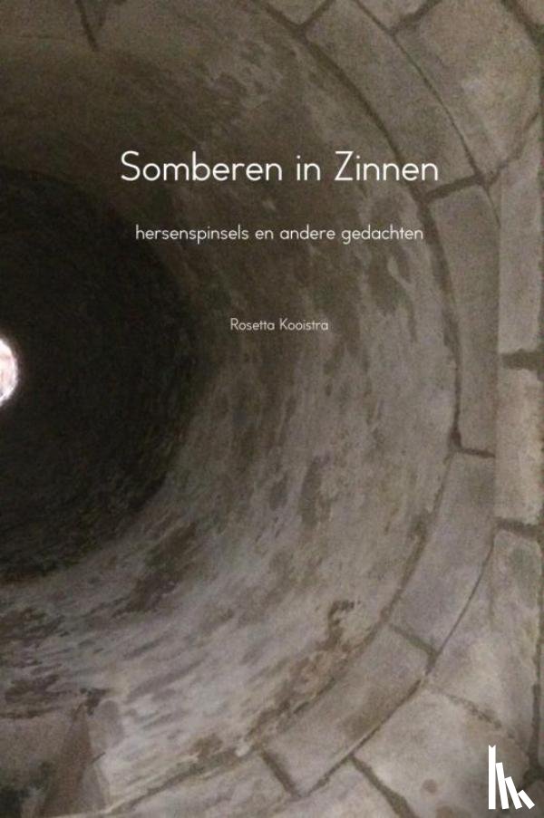 Kooistra, Rosetta - Somberen in Zinnen