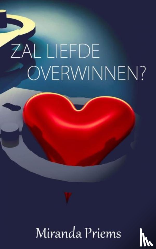Priems, Miranda - Zal liefde overwinnen ?