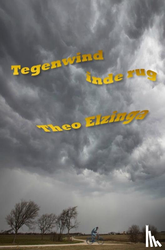 Elzinga, Theo - Tegenwind in de rug