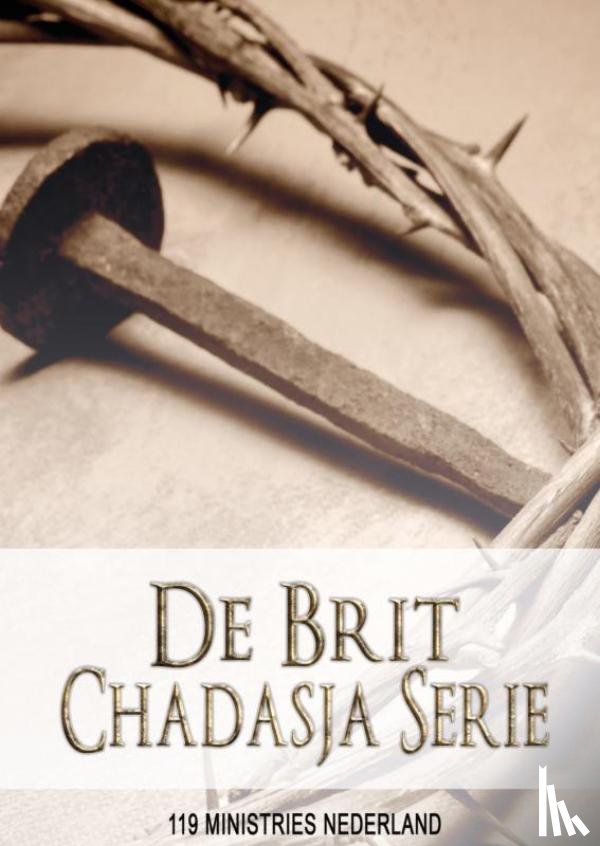 119 Ministries Nederland - De Brit Chadasja serie