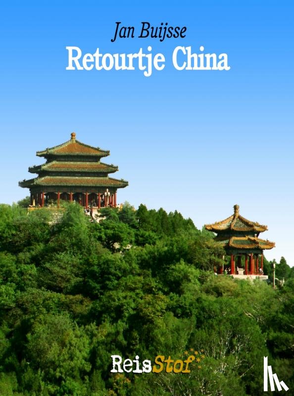 Buijsse, Jan - Retourtje Beijing
