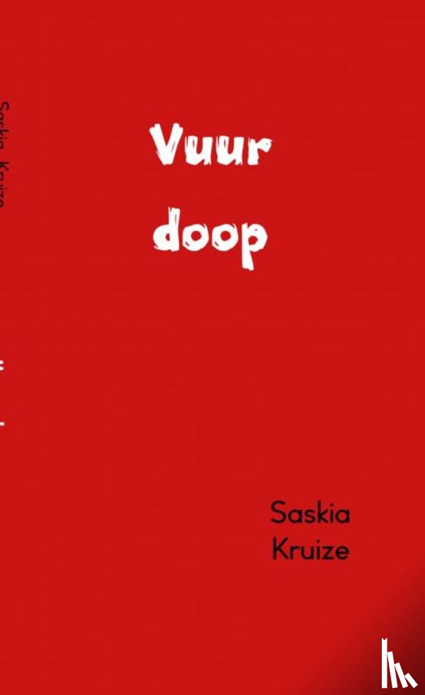 Kruize, Saskia - Vuurdoop
