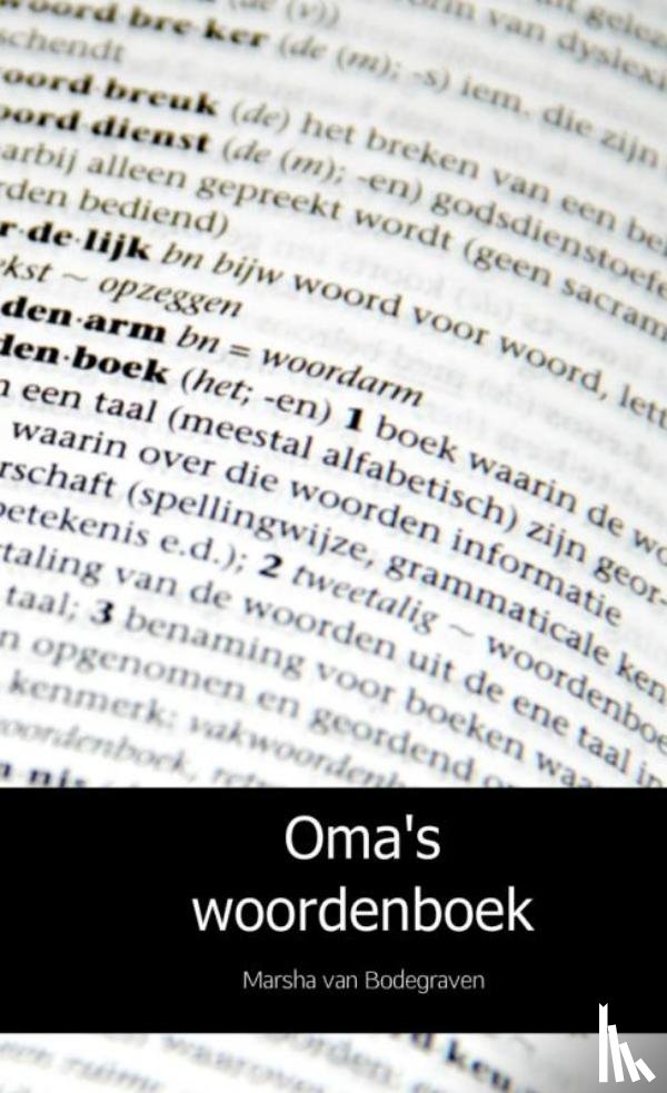 Bodegraven, Marsha van - Oma's woordenboek