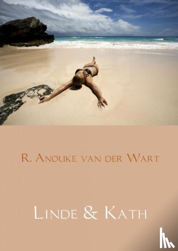 Wart, R. Anouke van der - Linde & Kath