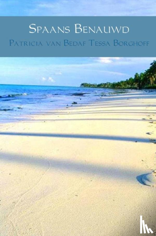 Borghoff, Tessa, Bedaf, Patricia Van Bedaf van - Spaans benauwd