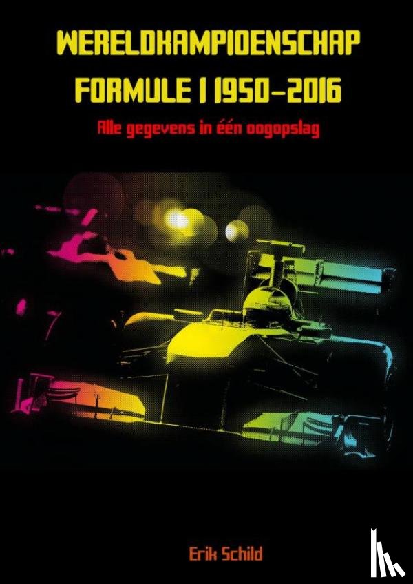 Schild, Erik - Wereldkampioenschap formule 1 1950-2016