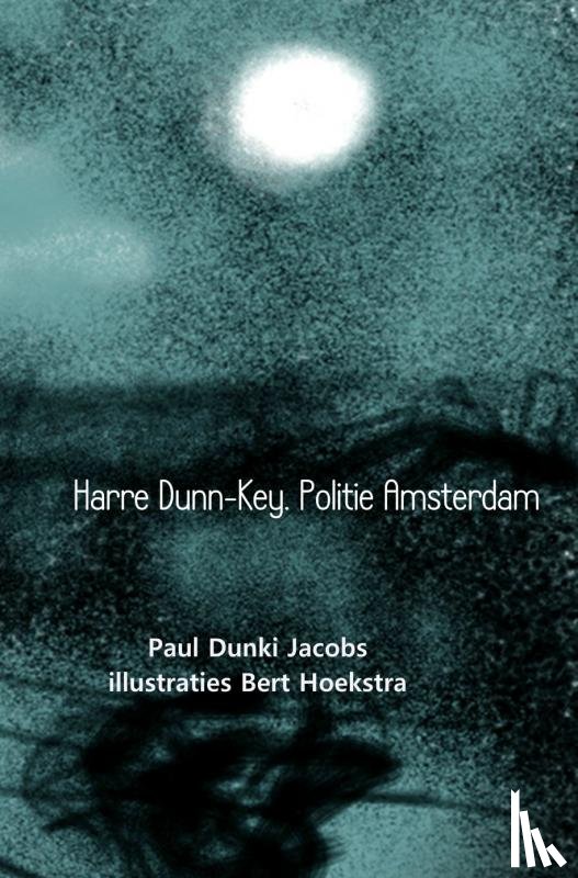 Jacobs, Paul Dunki - Harre Dunn-Key, politie Amsterdam