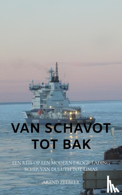 Zeebeer, Arend - Van Schavot tot Bak