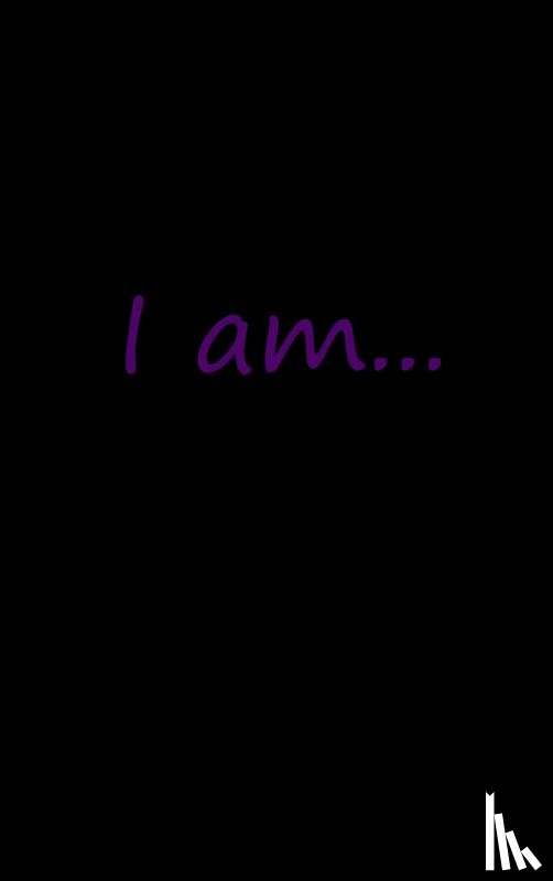 Written by Me - I am...