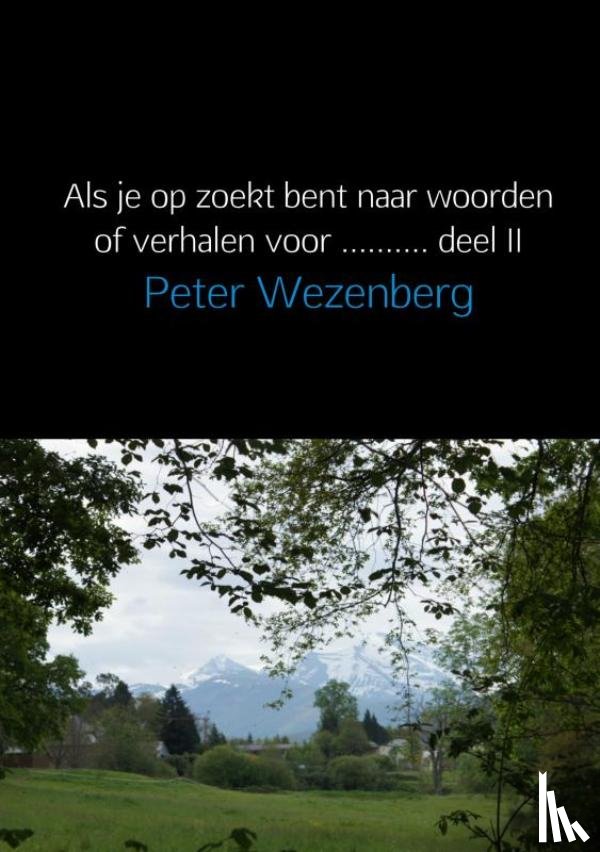 Wezenberg, Peter - deel II