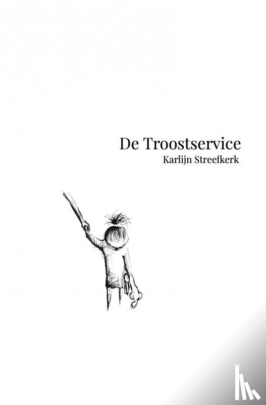 Streefkerk, Karlijn - De troostservice