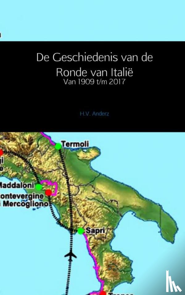 Anderz, H.V. - De Geschiedenis van de Ronde van Italië