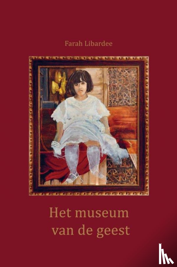 Libardee, Farah - Het museum van de geest
