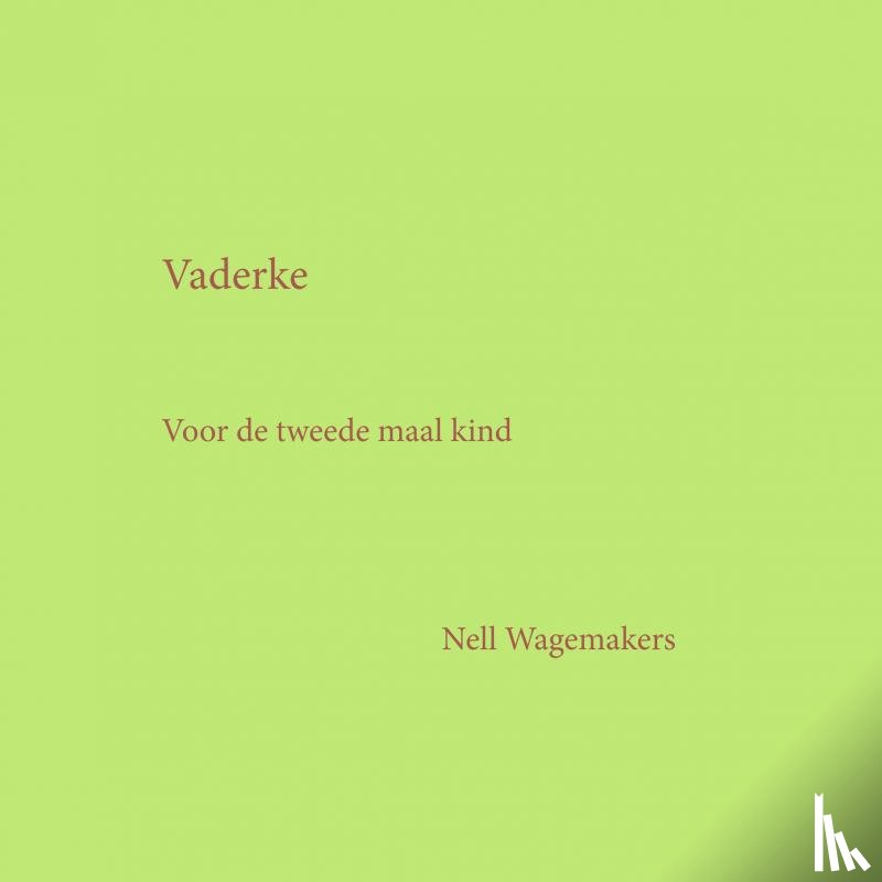 Wagemakers, Nell - Vaderke