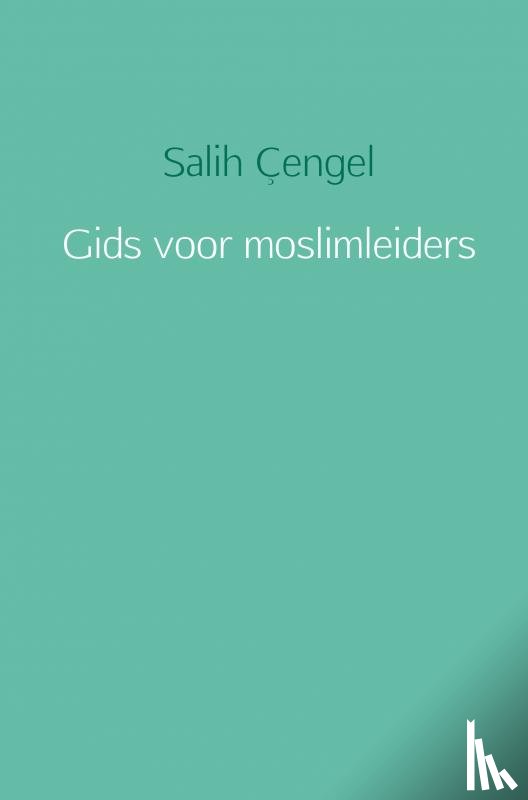 Çengel, Salih - Gids voor moslimleiders