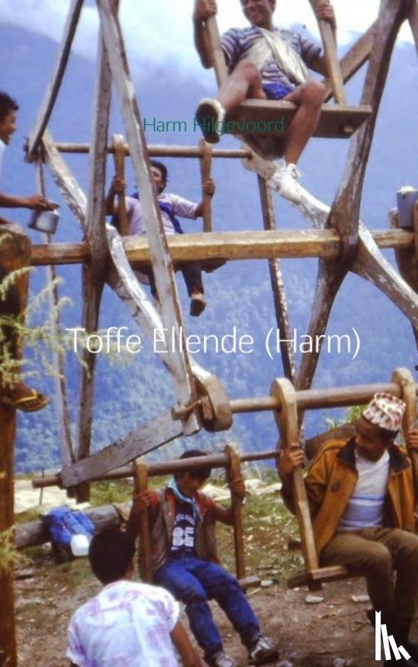 Hilgevoord, Harm - Toffe Ellende (Harm)