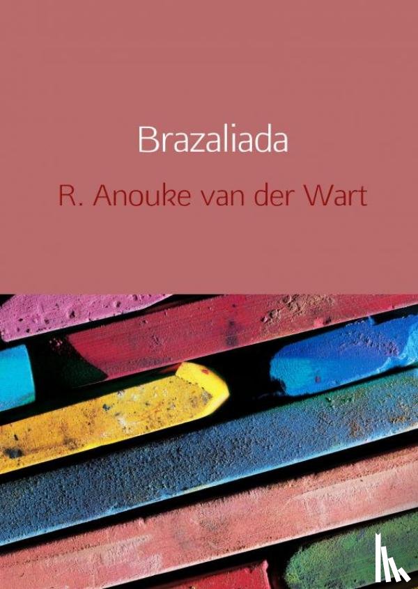 Van der Wart, R. Anouke - Brazaliada