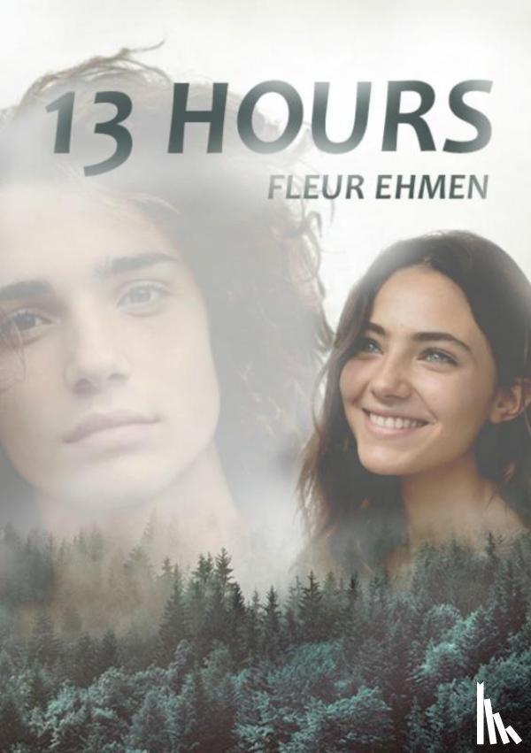 Ehmen, Fleur - 13 Hours