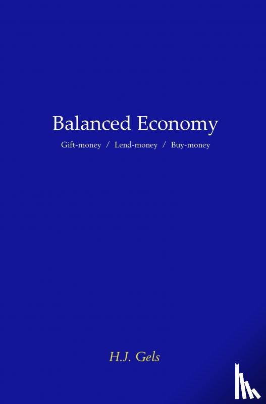 Gels, H.J. - Balanced Economy