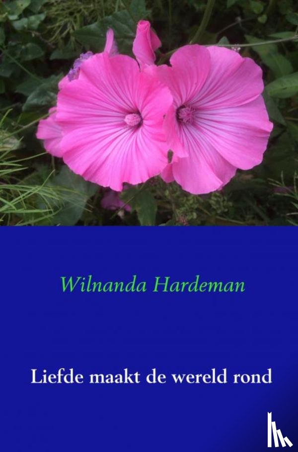 Hardeman, Wilnanda - Liefde maakt de wereld rond