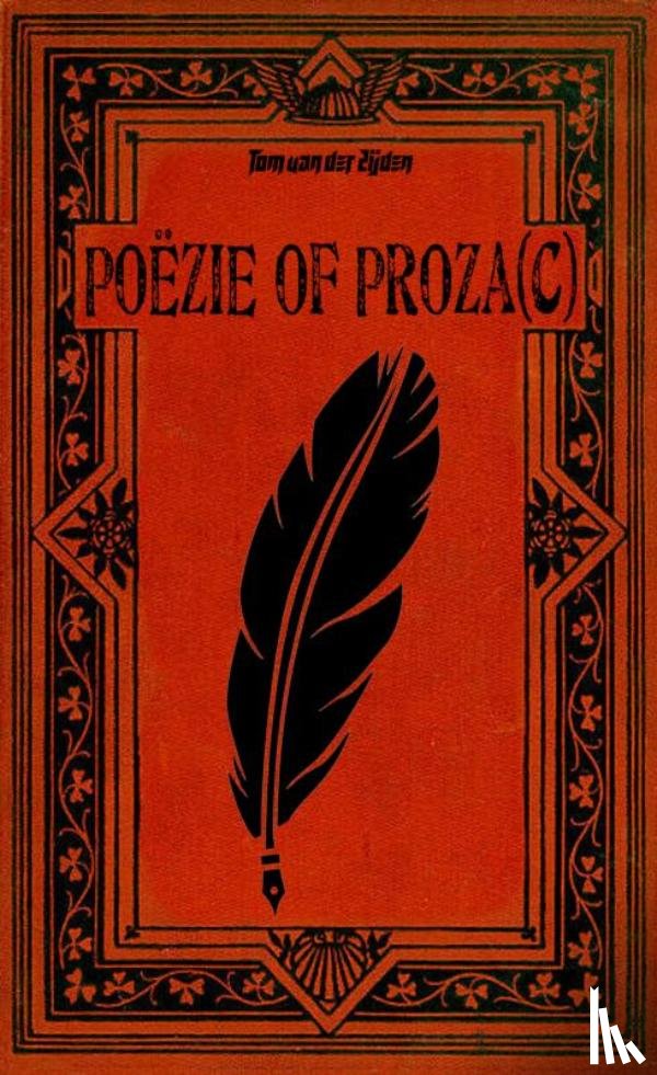 Van der Zijden, Tom - Poëzie of Proza(c)