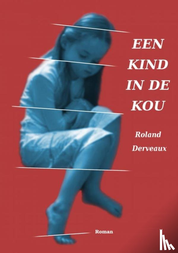 Derveaux, Roland - Een kind in de kou