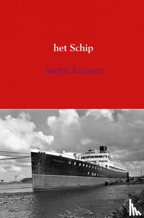 Keessen, Jurjen - Het Schip