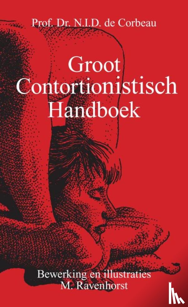 Corbeau, N.I.D de - Groot contortionistisch handboek
