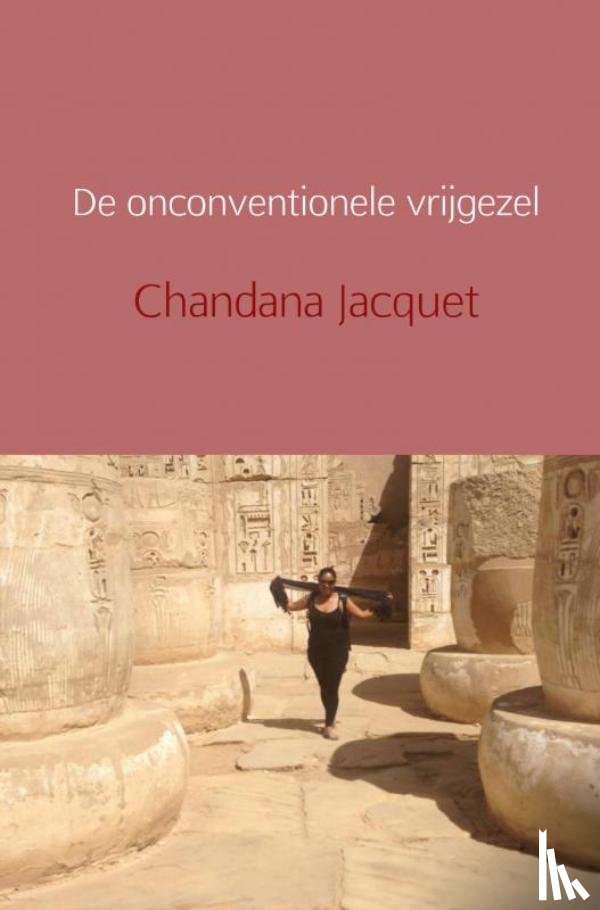 Jacquet, Chandana - De onconventionele vrijgezel