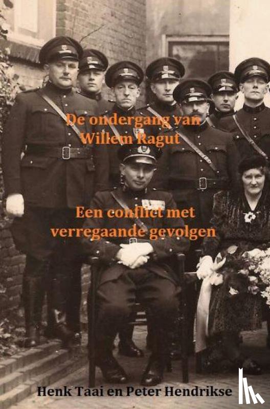 Peter Hendrikse, Henk Taai - De ondergang van Willem Ragut