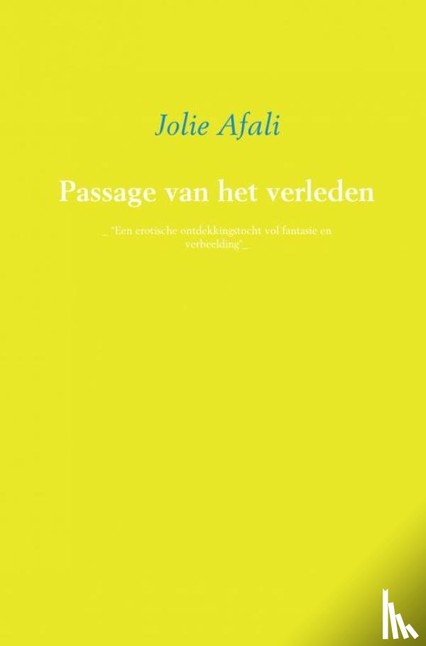 Afali, Jolie - Passage van het verleden
