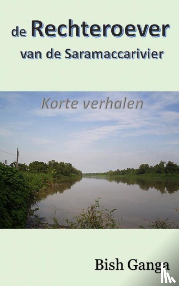 Ganga, Bish - De rechteroever van de Saramaccarivier