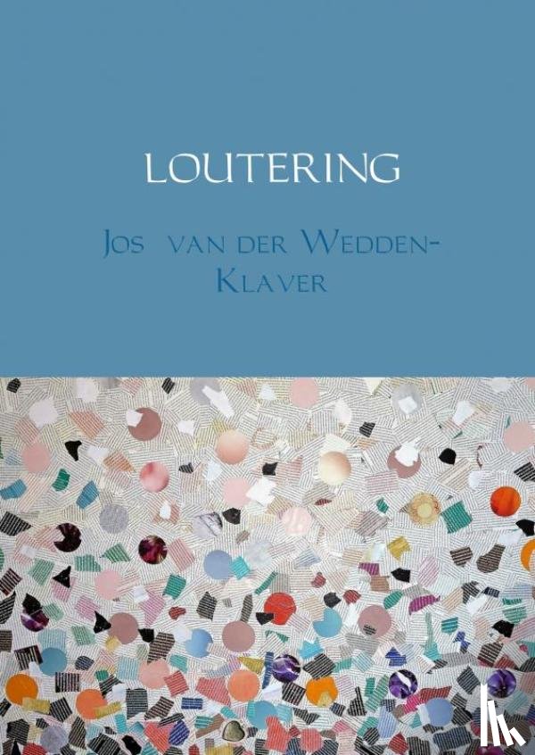 Van der Wedden-Klaver, Jos - LOUTERING