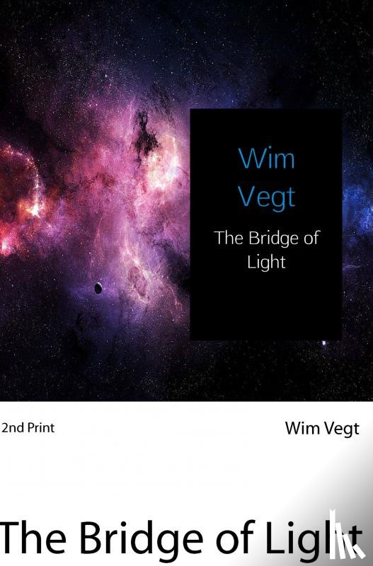 Vegt, Wim - The Bridge of Light