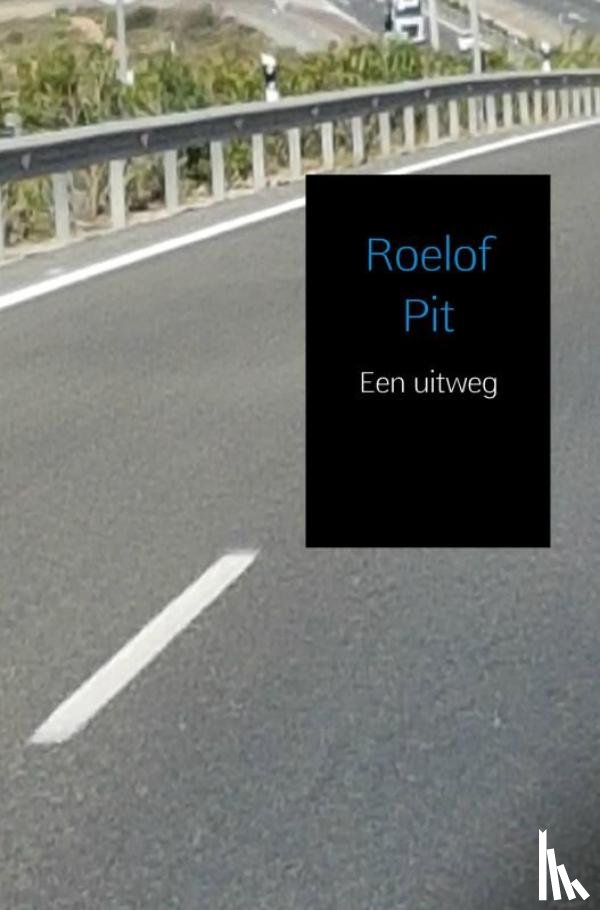Pit, Roelof - Een uitweg
