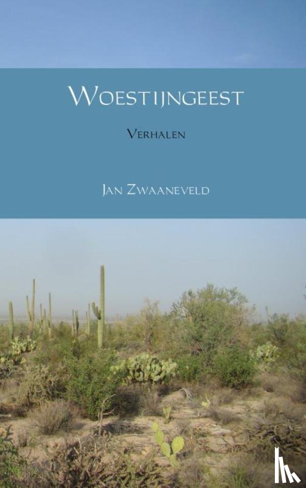 Zwaaneveld, Jan - Woestijngeest