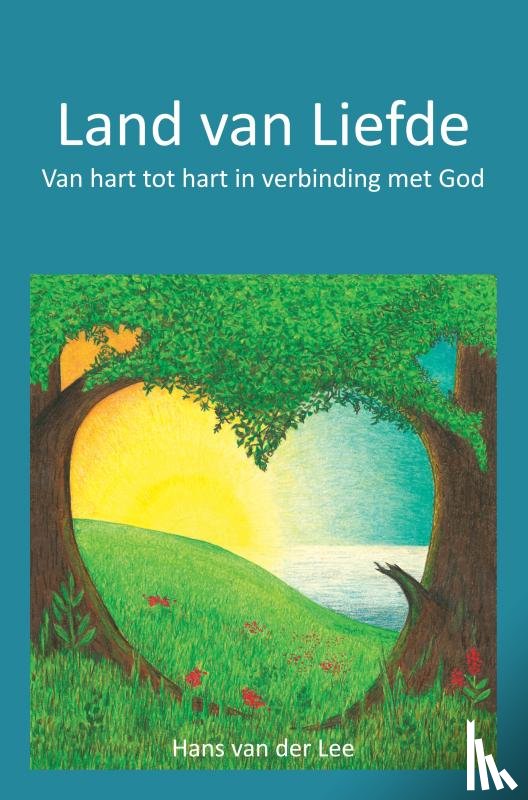 van der Lee, Hans - Land van Liefde