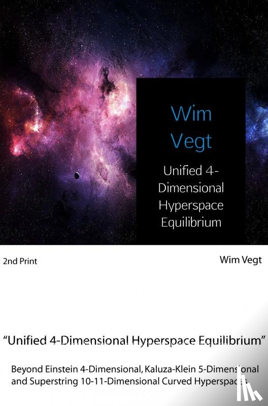Vegt, Wim - Unified 4-Dimensional Hyperspace Equilibrium