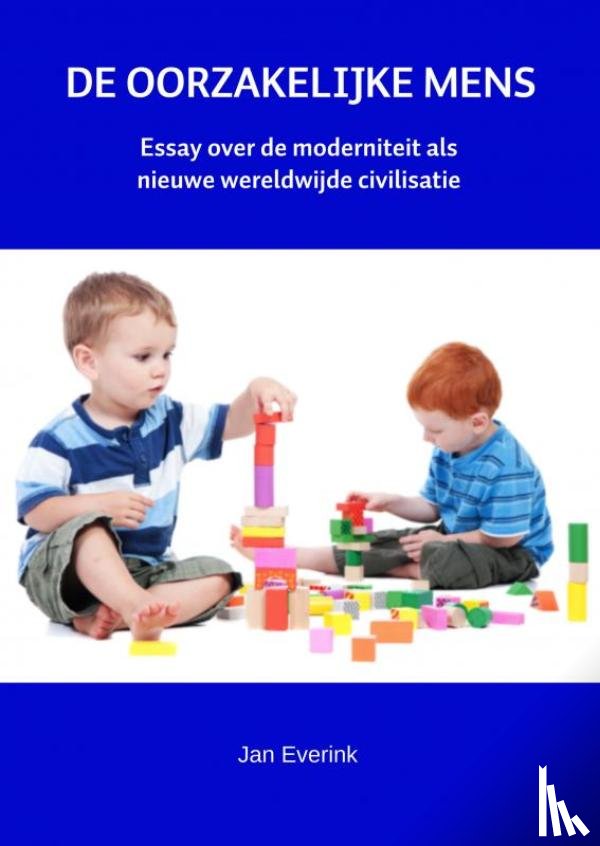 Everink, Jan - DE OORZAKELIJKE MENS