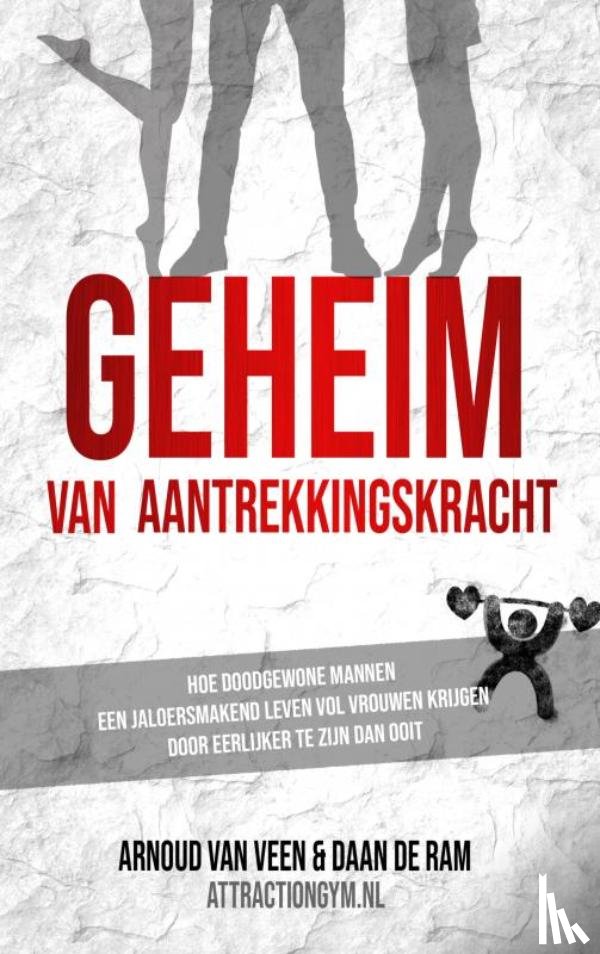De Ram, Daan - Het Geheim Van Aantrekkingskracht