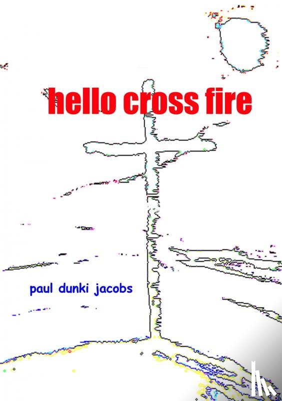 dunki jacobs, paul - hello cross fire
